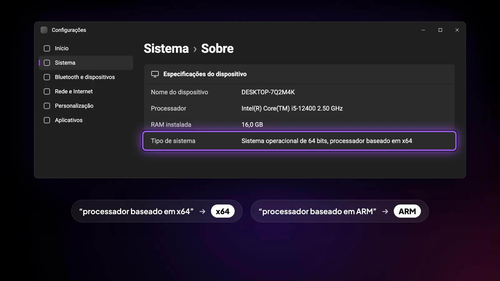 Configurações › Sistema › Sobre com Tipo de sistema destacado: “baseado em x64” é a versão x64, “baseado em ARM”, a ARM.